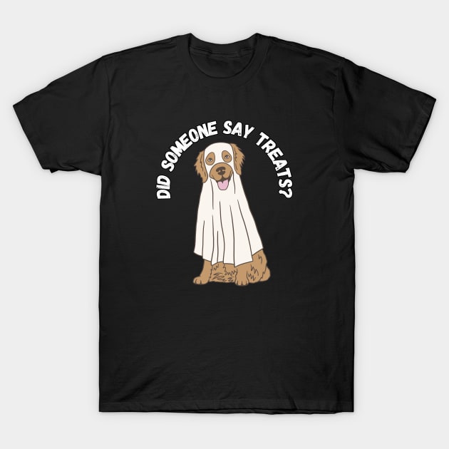 Did someone say treats? Halloween, dog, ghost, golden retriever T-Shirt by Project Charlie